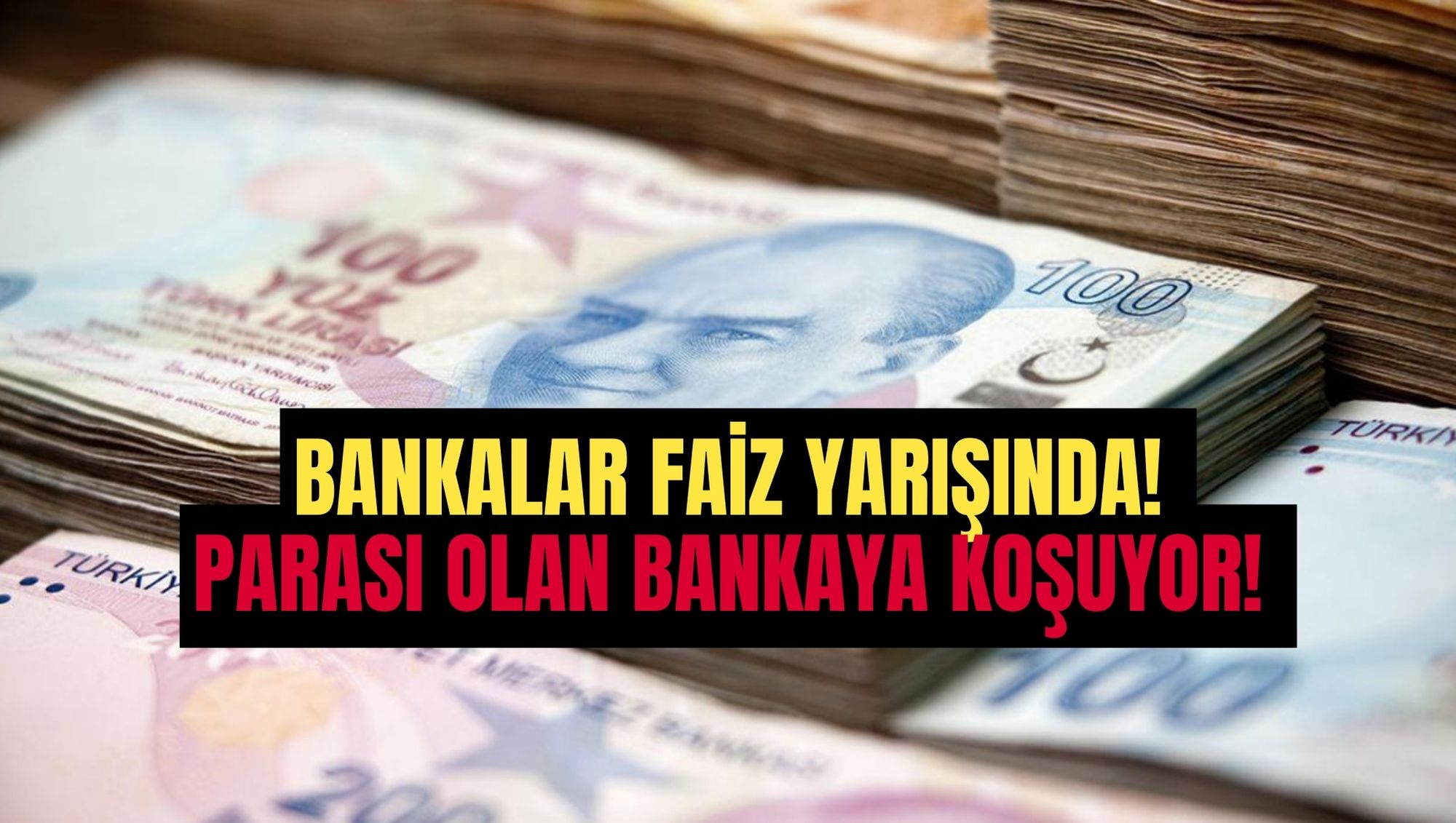 BANKALAR FAİZ YARIŞINDA! PARASI OLAN BANKAYA KOŞUYOR!