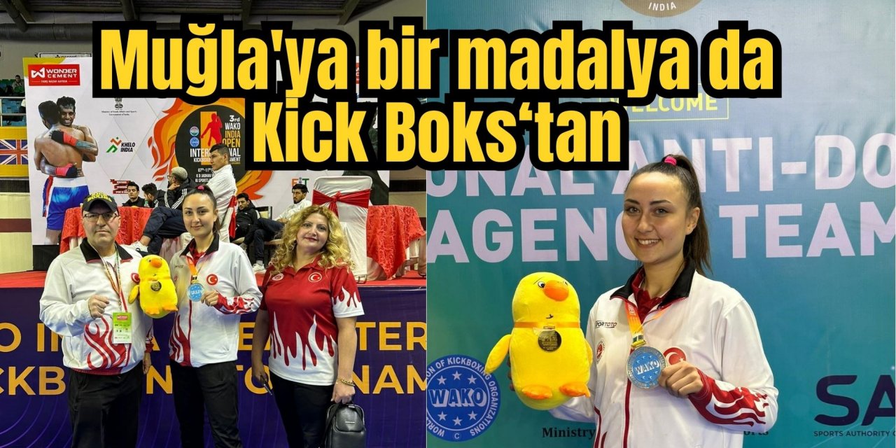 Muğla'ya bir madalya da Kick Boks‘tan