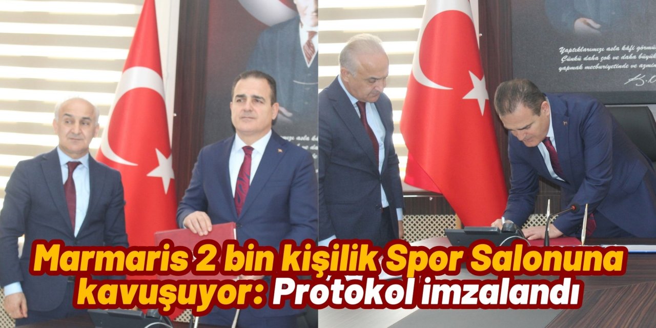 Marmaris 2 bin kişilik Spor Salonuna kavuşuyor: Protokol imzalandı