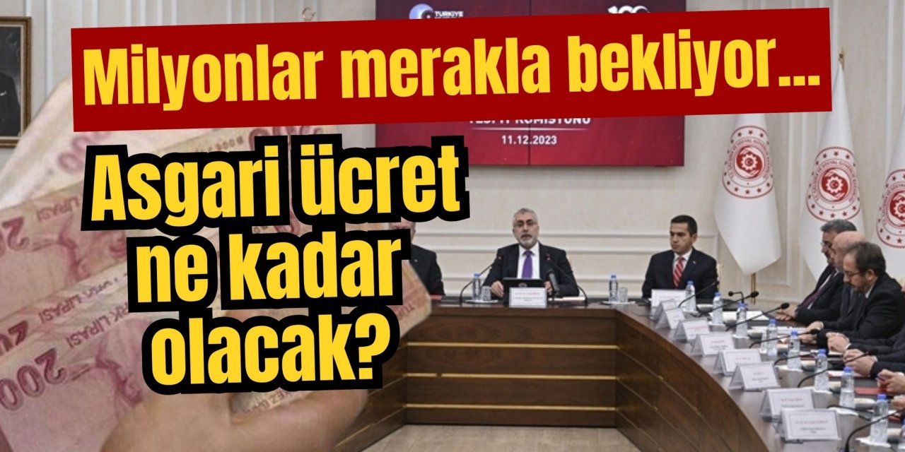 Milyonlar merakla bekliyor... Asgari ücret ne kadar olacak? Taraflar bugün masaya geliyor