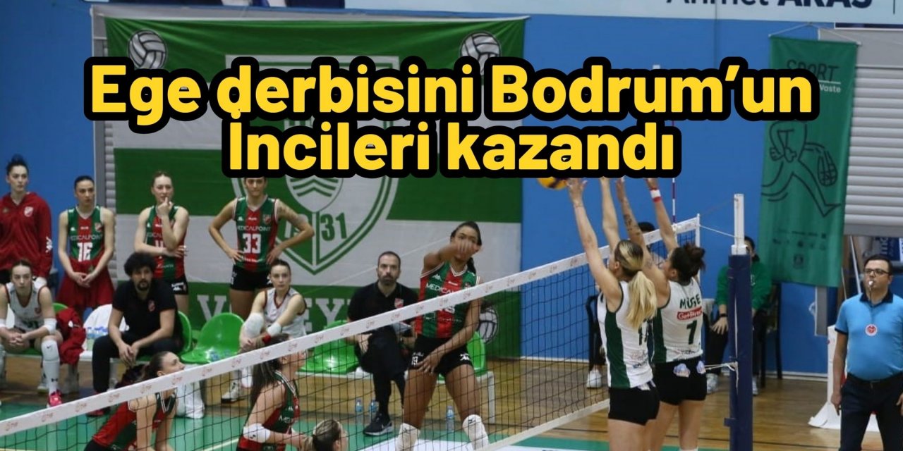 Ege derbisini Bodrum’un İncileri kazandı
