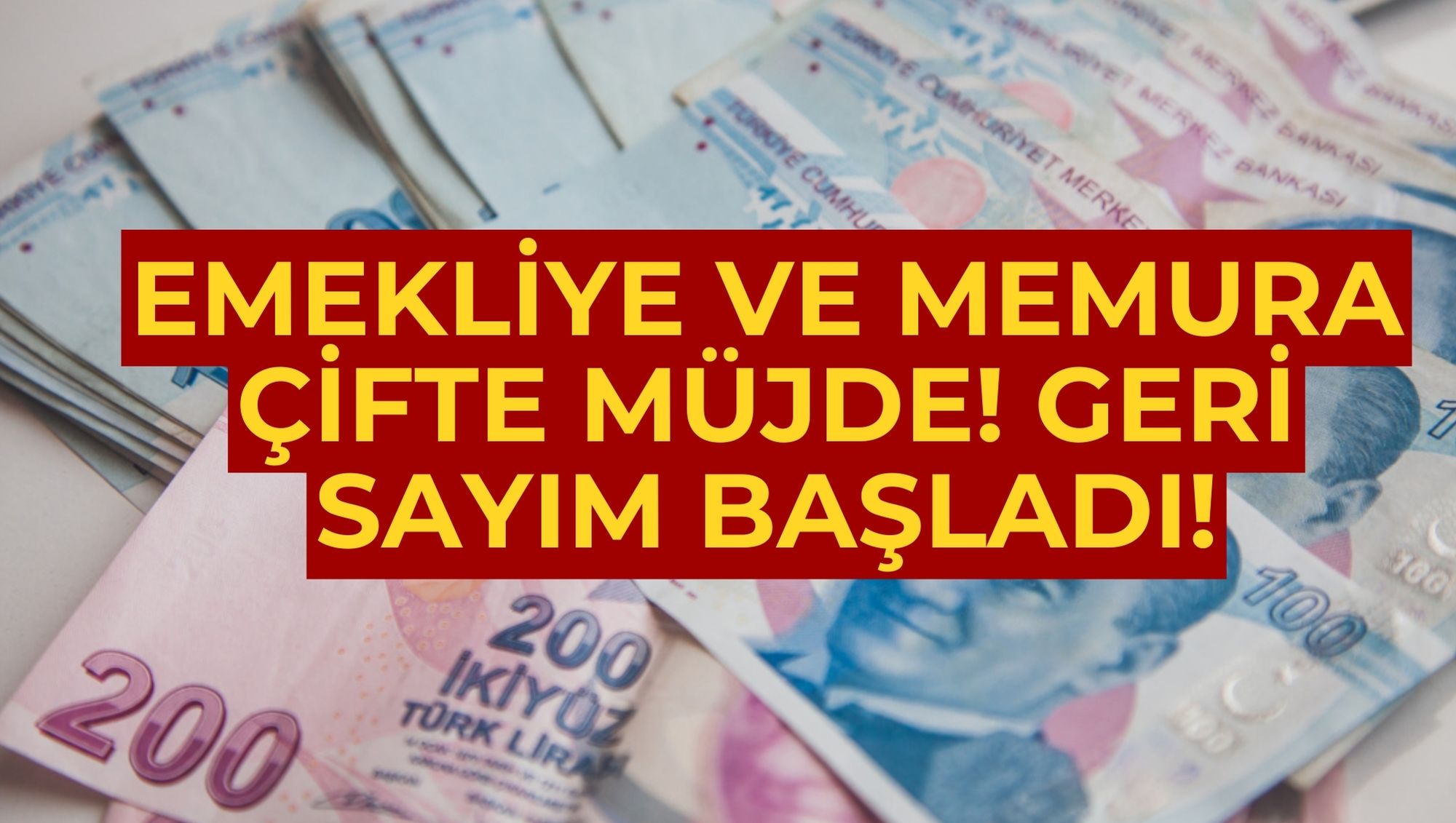 EMEKLİYE VE MEMURA ÇİFTE MÜJDE! GERİ SAYIM BAŞLADI!