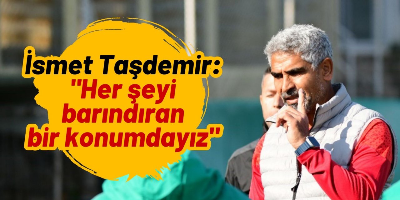 İsmet Taşdemir: 