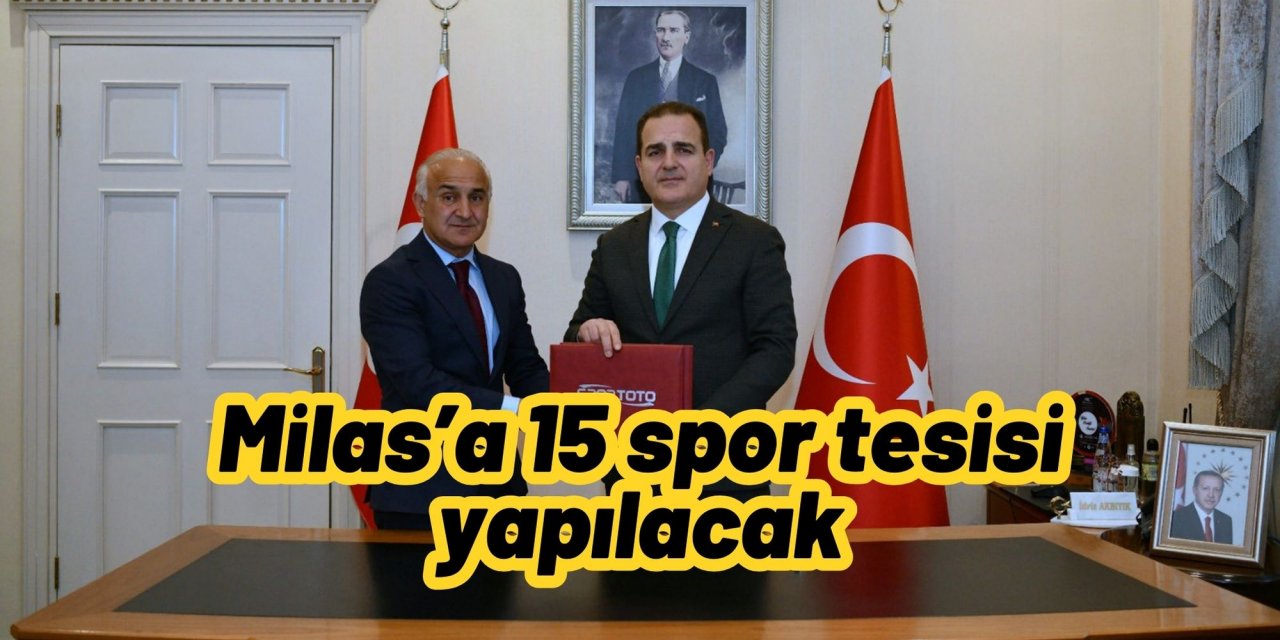 Milas’a 15 spor tesisi yapılacak