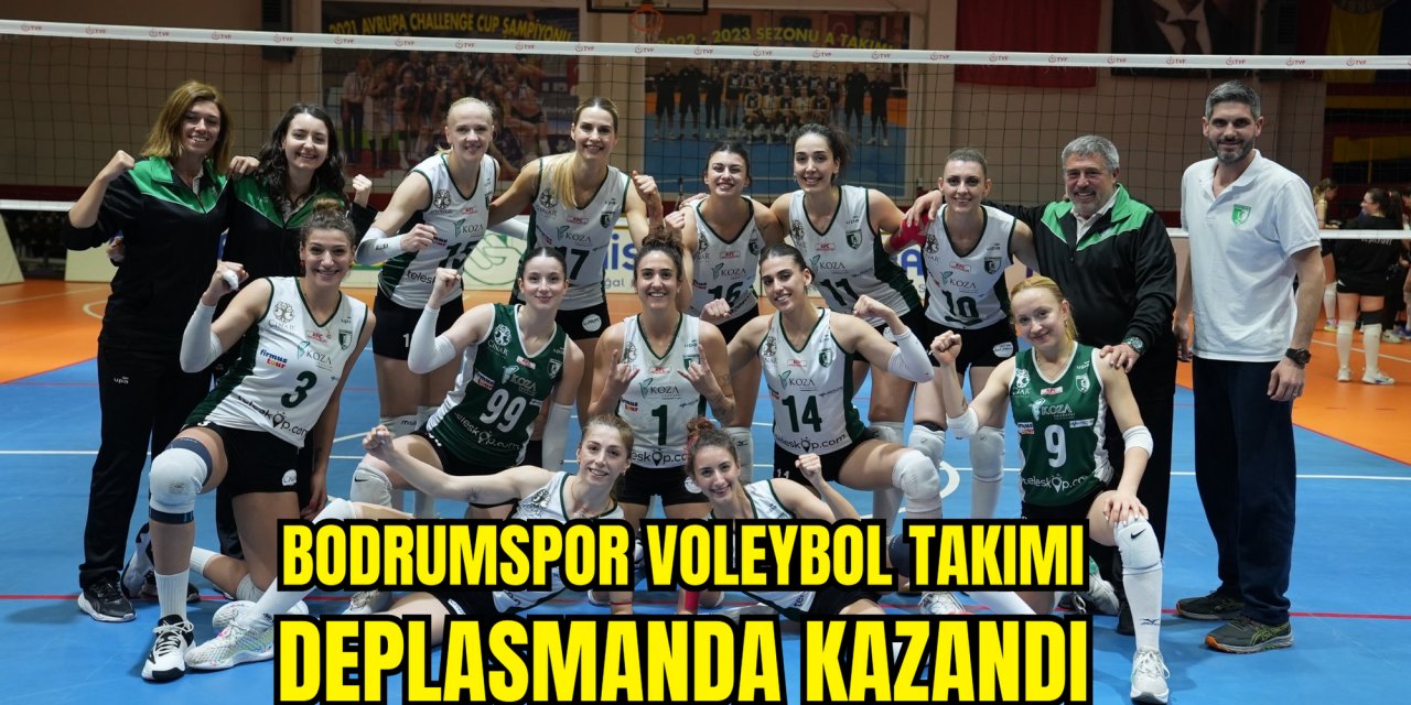 BODRUMSPOR VOLEYBOL TAKIMI DEPLASMANDA KAZANDI