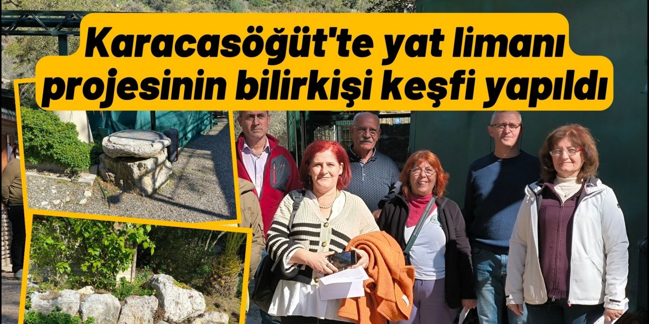 Marmaris Karacasöğüt'te yat limanı projesinin bilirkişi keşfi yapıldı