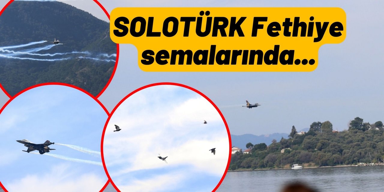 SOLOTÜRK Fethiye semalarında gösteri uçuşu öncesi prova yaptı
