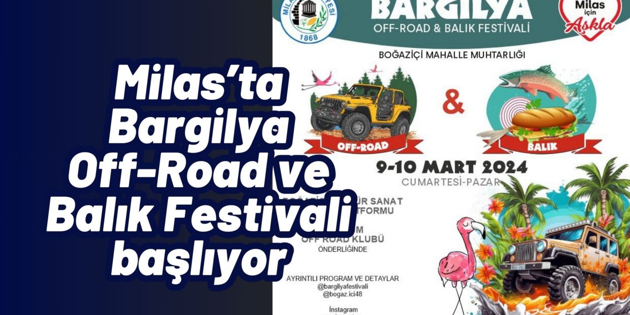 Milas’ta Bargilya Off-Road ve Balık Festivali başlıyor