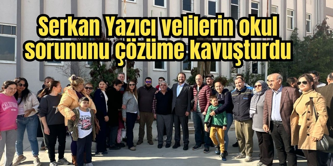 Serkan Yazıcı velilerin okul sorununu çözüme kavuşturdu