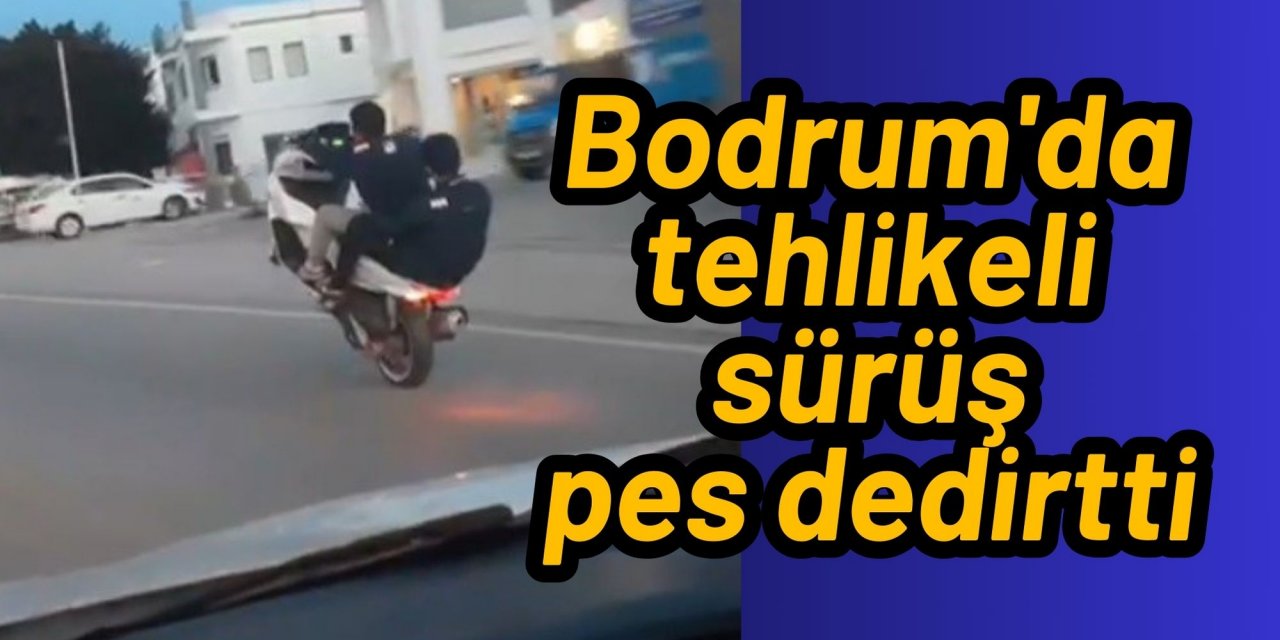 Bodrum'da saniye saniye görüntülendi: Tehlikeli sürüş kamerada