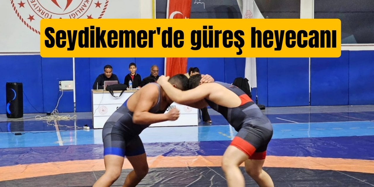 Seydikemer'de güreş heyecanı
