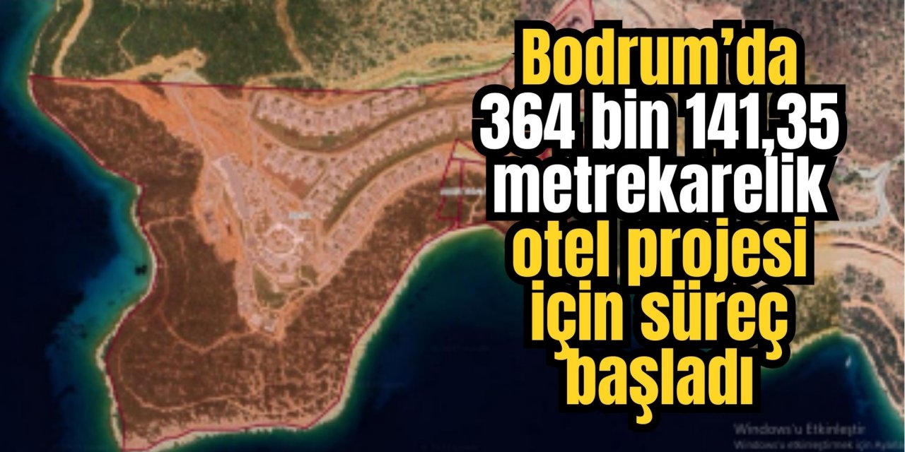 Bodrum’da 364 bin 141,35 metrekarelik otel projesi için süreç başladı