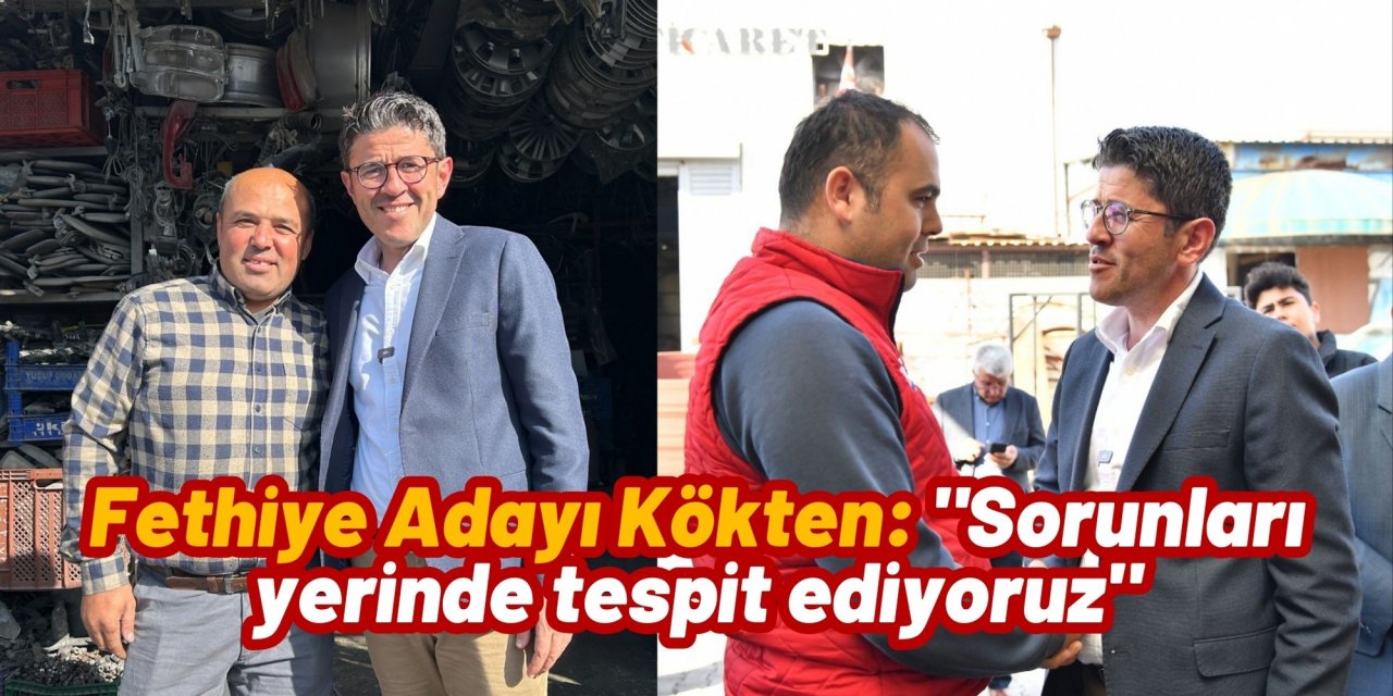 Fethiye Adayı Kökten: 