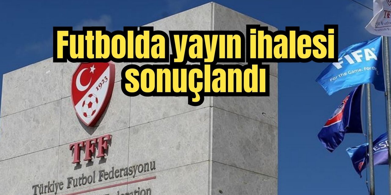 Futbolda yayın ihalesi sonuçlandı