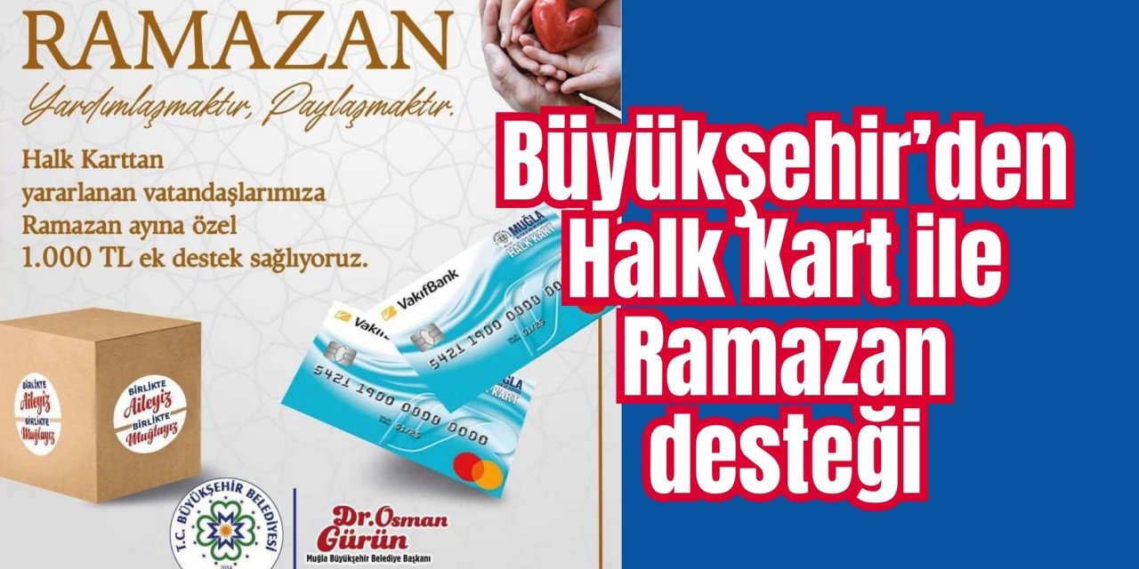 Büyükşehir’den Halk Kart ile Ramazan desteği