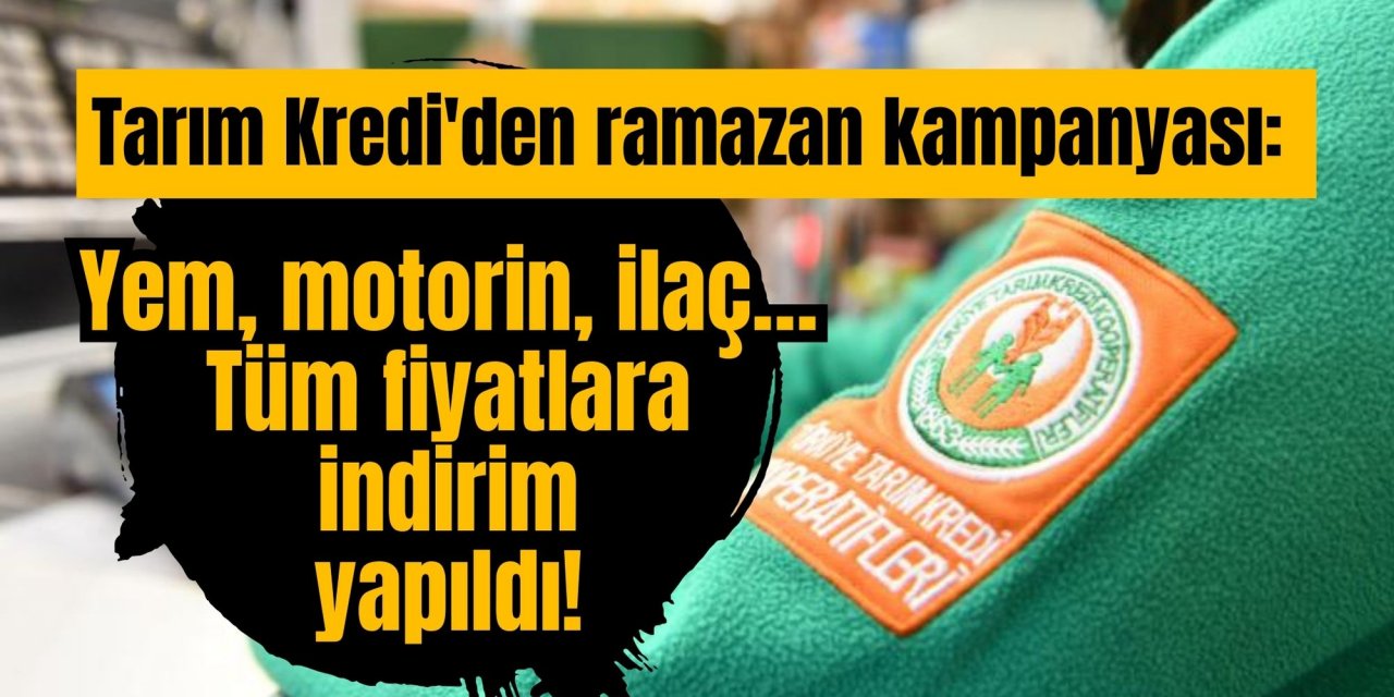 Tarım Kredi'den ramazan kampanyası: Yem, motorin, ilaç… Tüm fiyatlara indirim yapıldı!