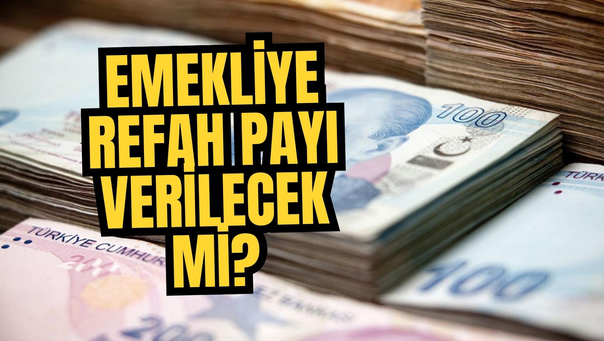 Emekliye Refah Payı Verilecek Mi?