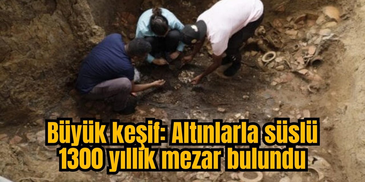 Büyük keşif: Altınlarla süslü 1300 yıllık mezar bulundu
