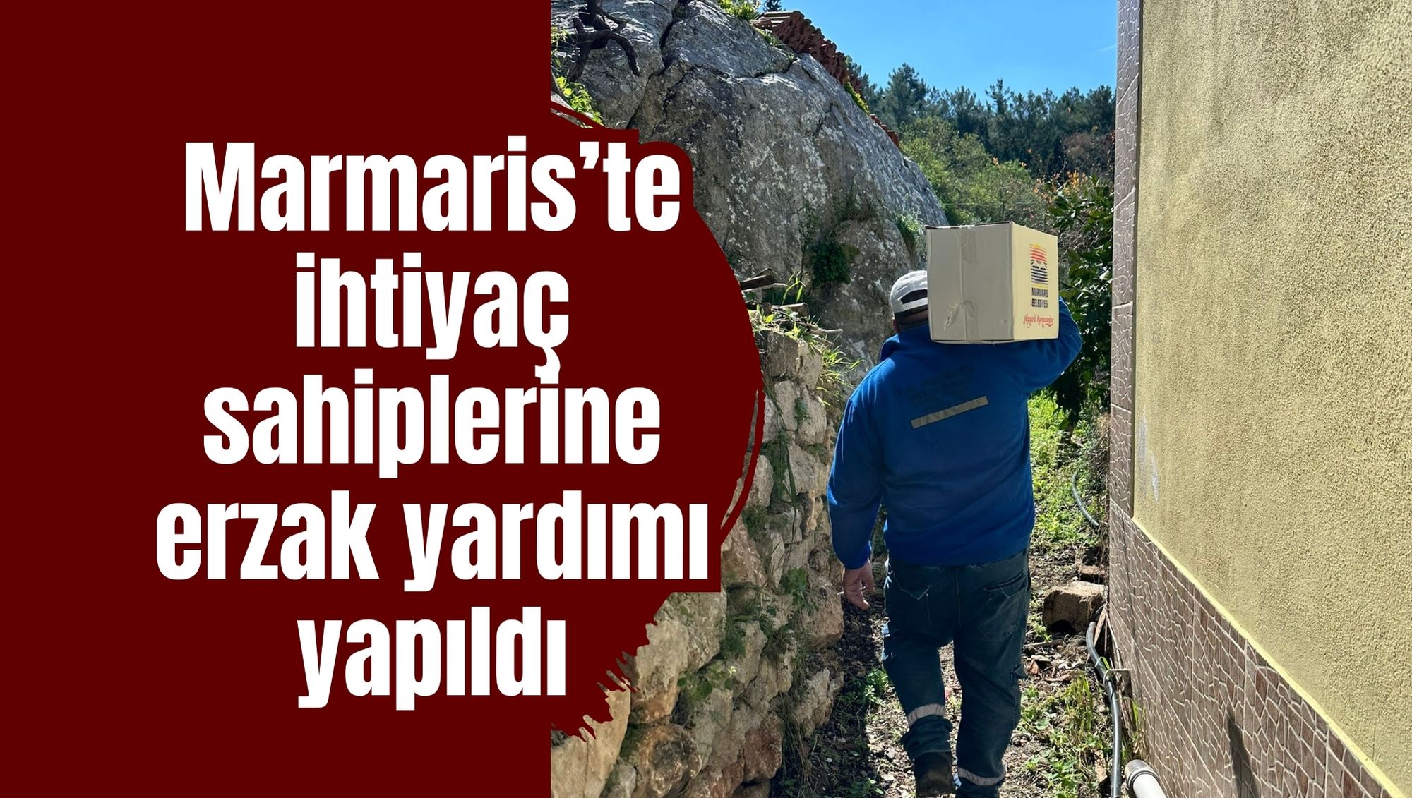 Marmaris’te ihtiyaç sahiplerine erzak yardımı yapıldı
