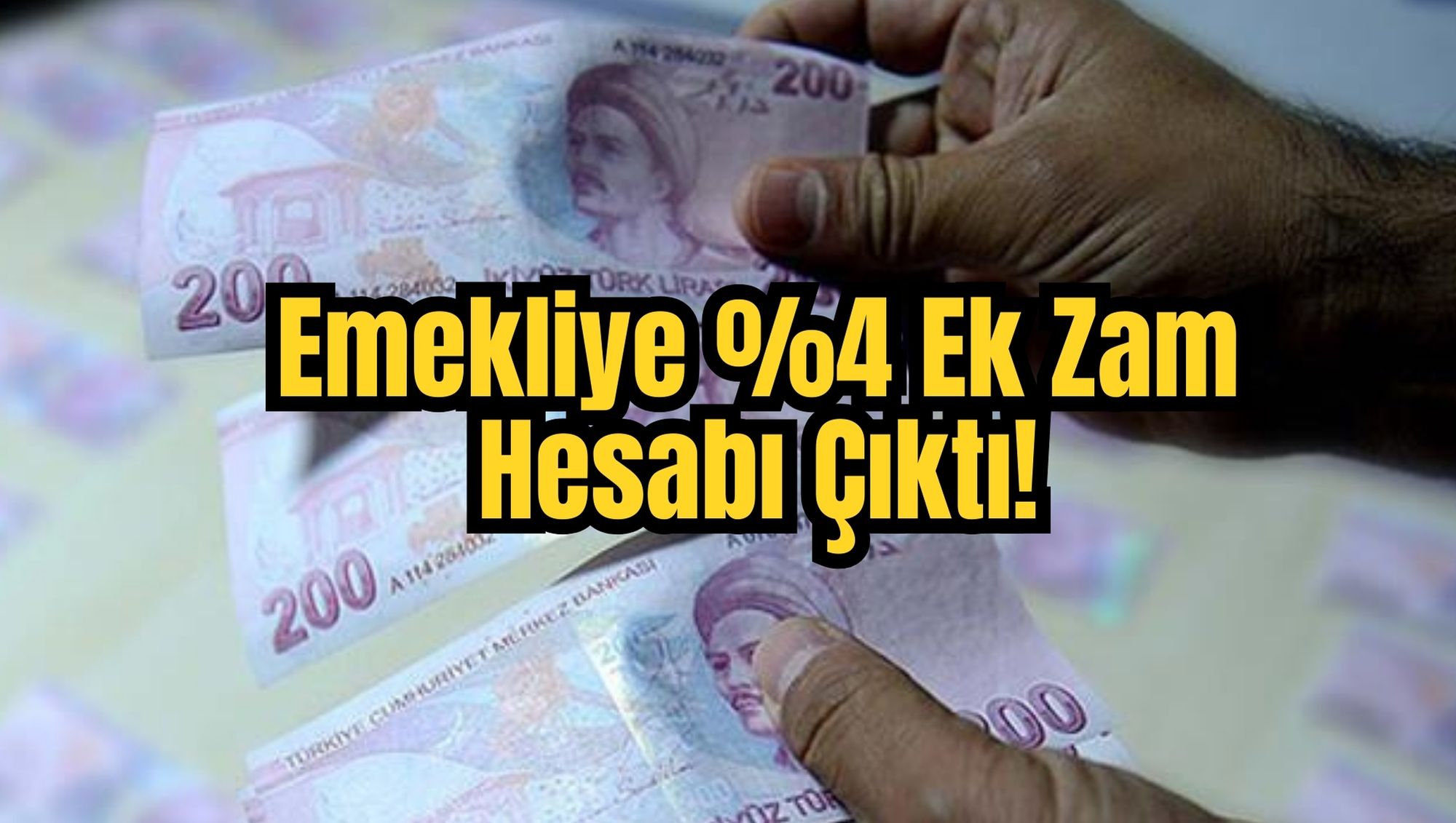 Emekliye %4 Ek Zam Hesabı Çıktı!