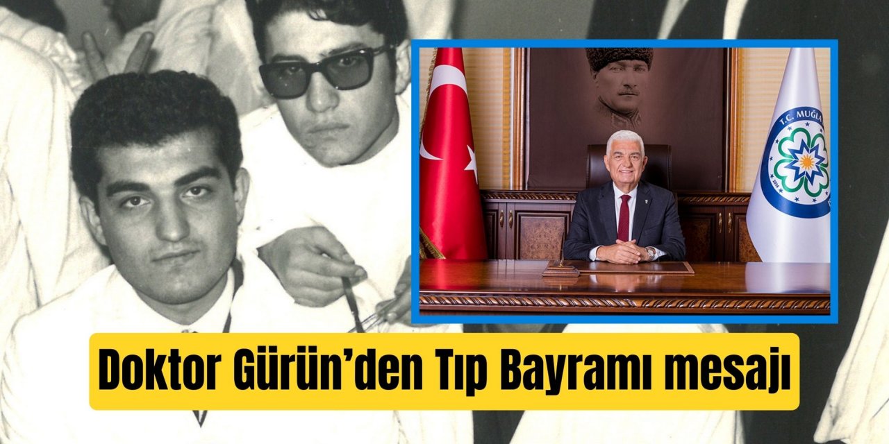 Doktor Gürün’den Tıp Bayramı mesajı
