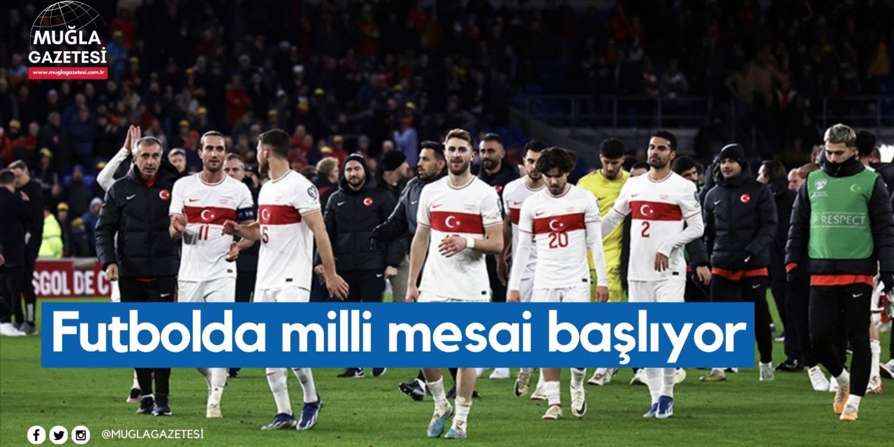 Futbolda milli mesai başlıyor