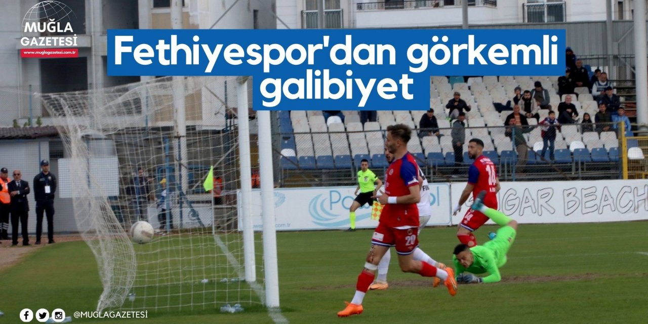 Fethiyespor'dan görkemli galibiyet