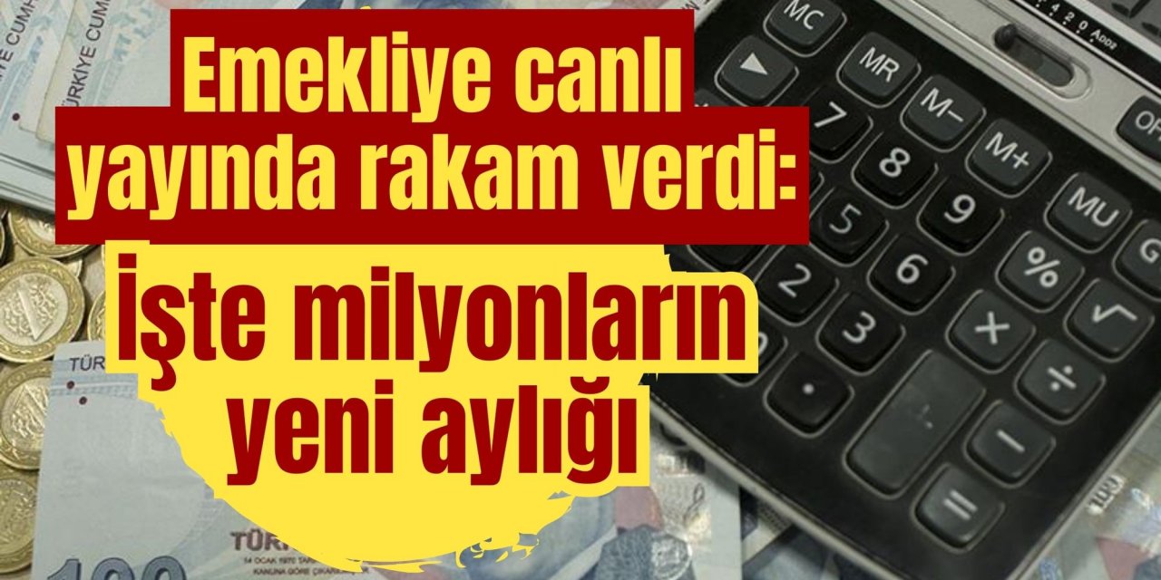 Emekliye canlı yayında rakam verdi: İşte milyonların yeni aylığı