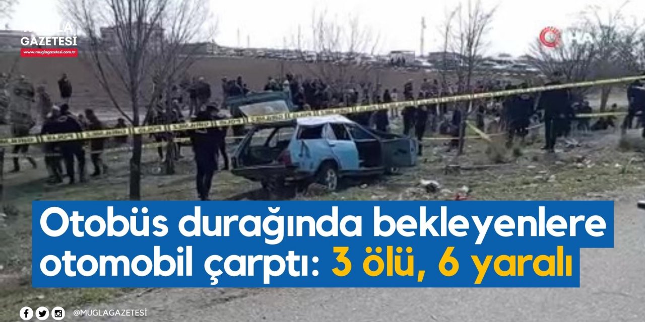 Otobüs durağında bekleyenlere otomobil çarptı: 3 ölü, 6 yaralı