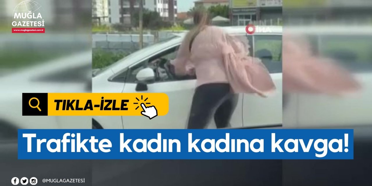 Trafikte kadın kadına kavga!