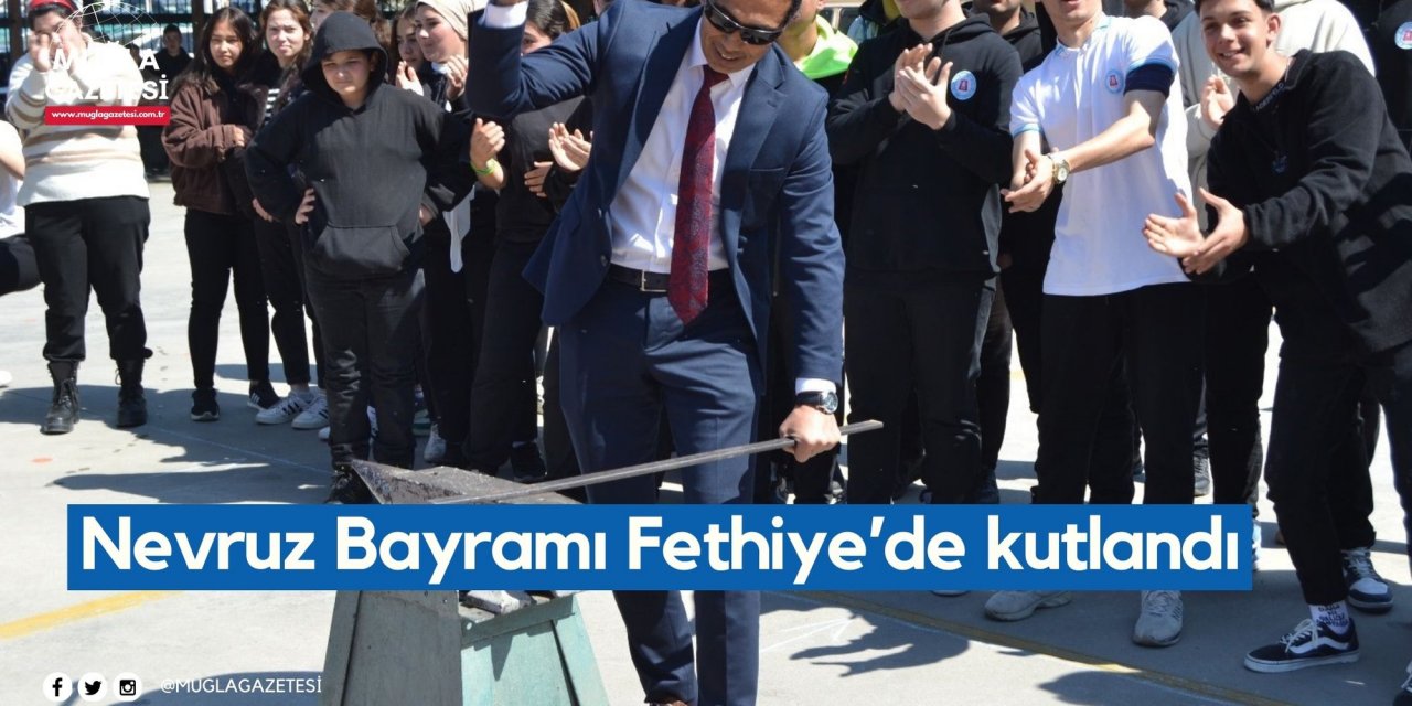Nevruz Bayramı Fethiye’de kutlandı