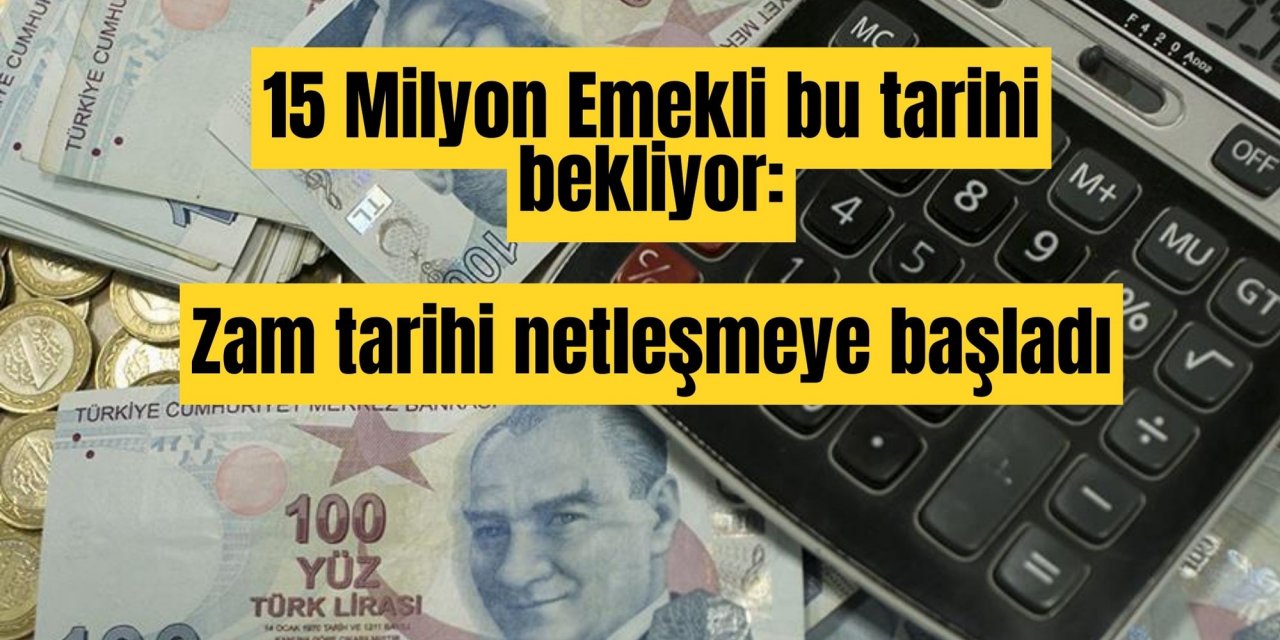 15 Milyon Emekli bu tarihi bekliyor: Zam tarihi netleşmeye başladı