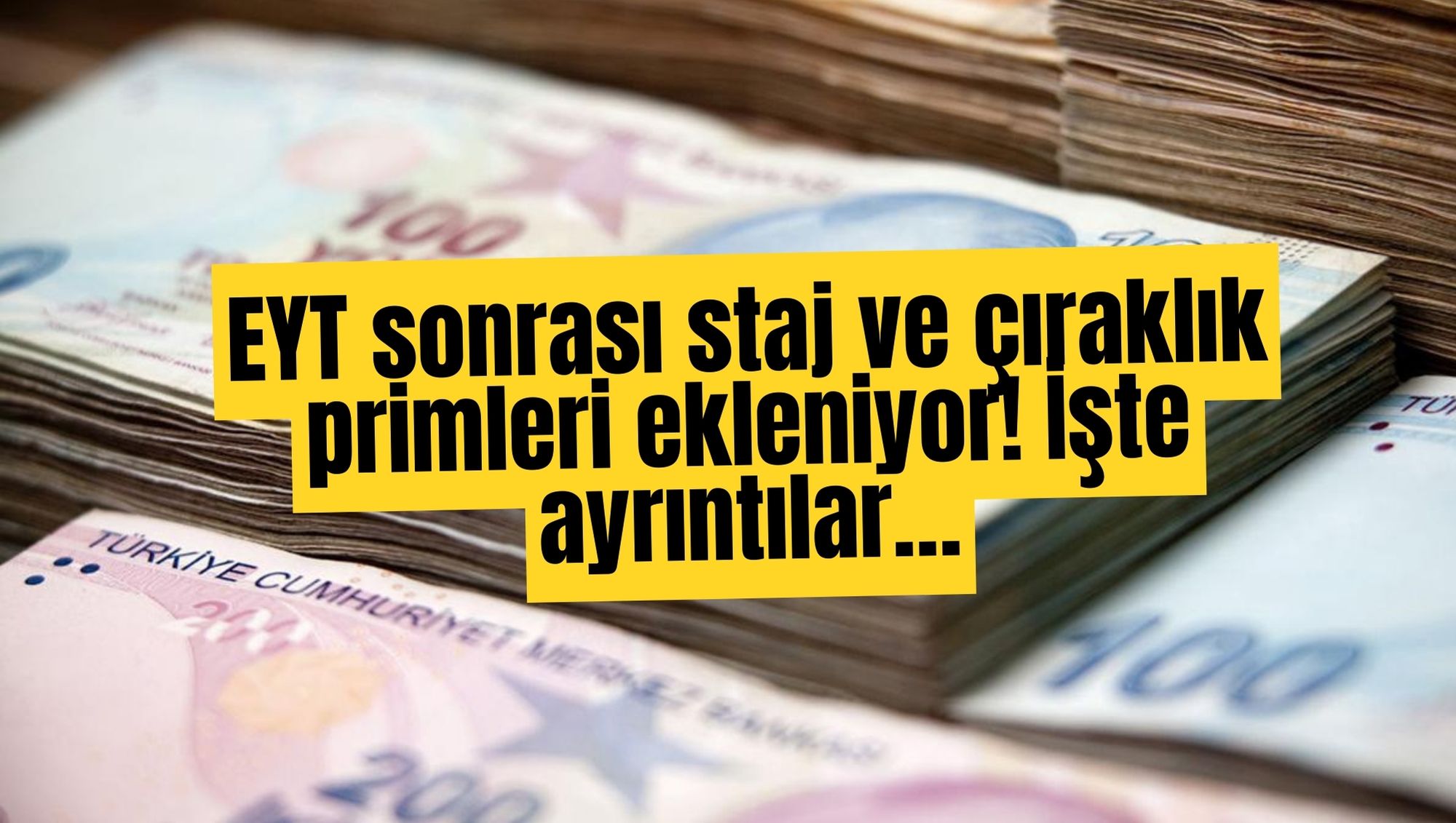 EYT sonrası staj ve çıraklık primleri ekleniyor! İşte ayrıntılar…