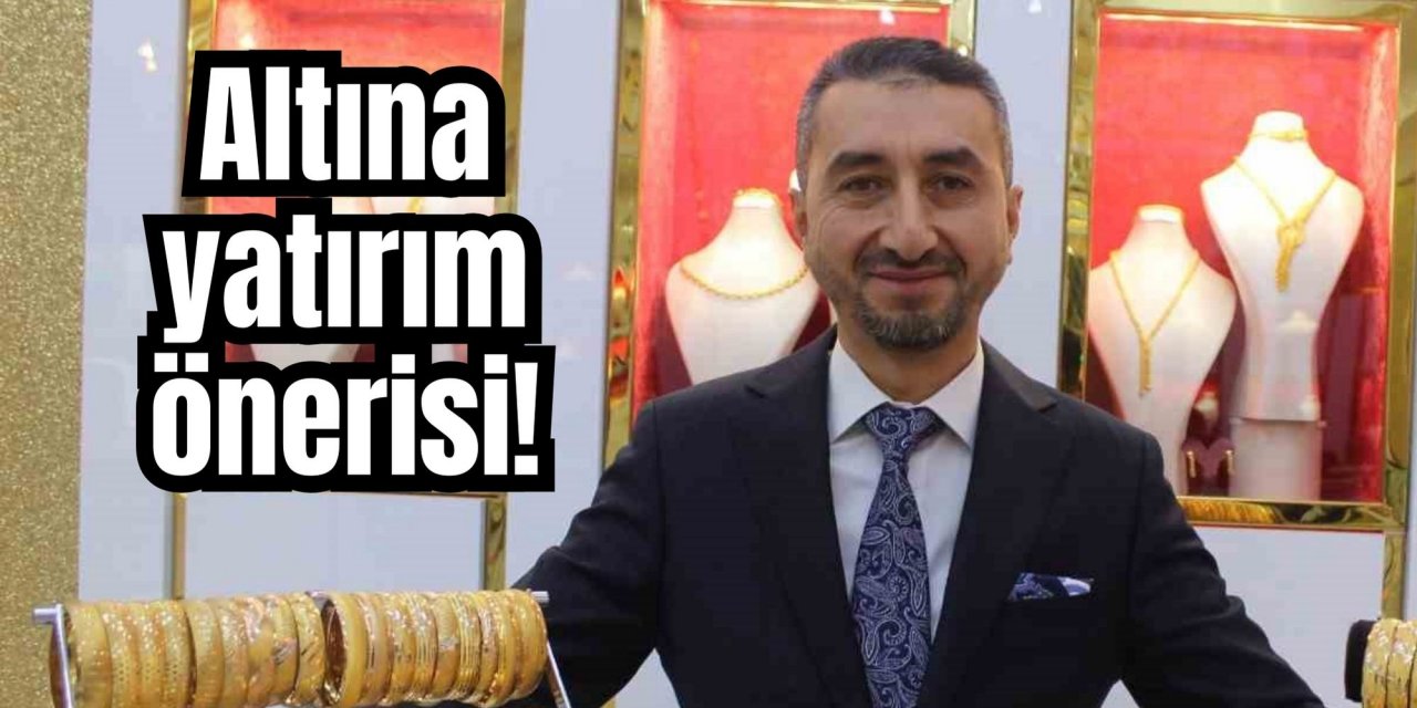 Altına yatırım önerisi!