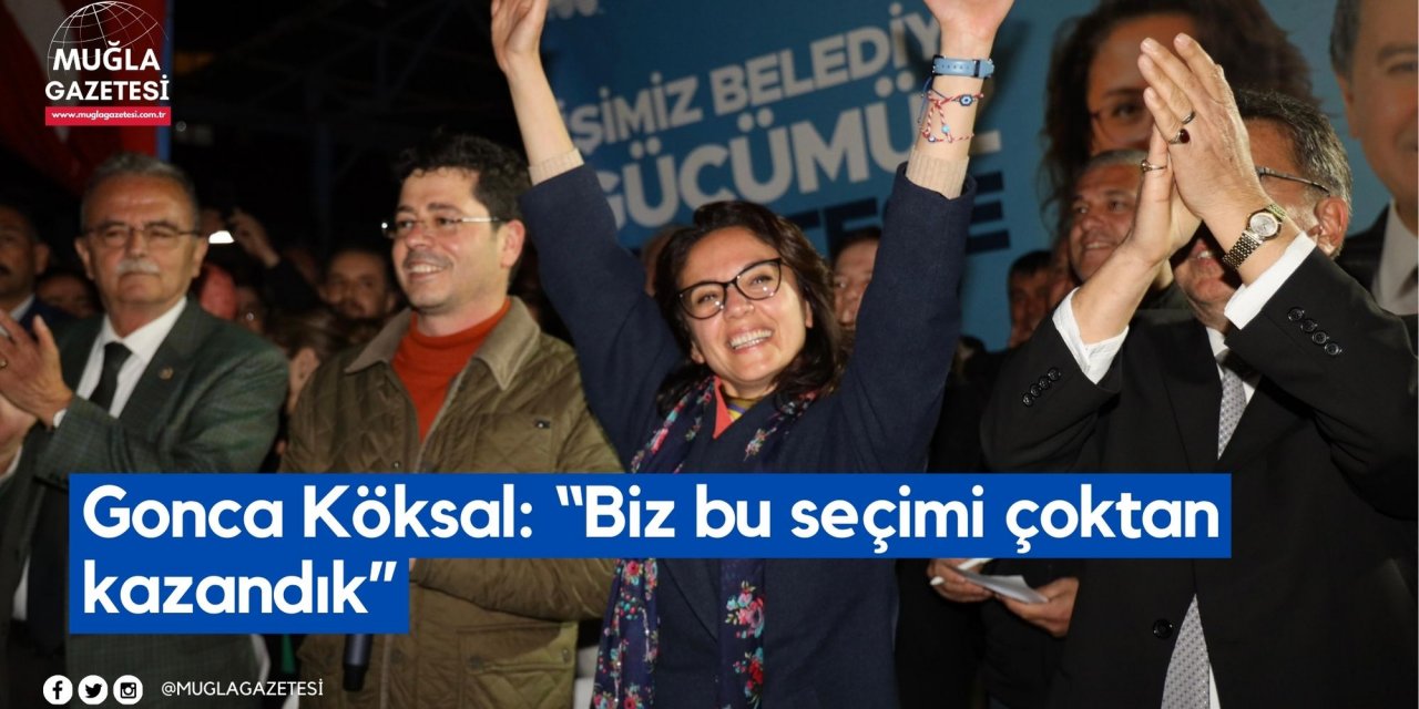 Gonca Köksal: “Biz bu seçimi çoktan kazandık”