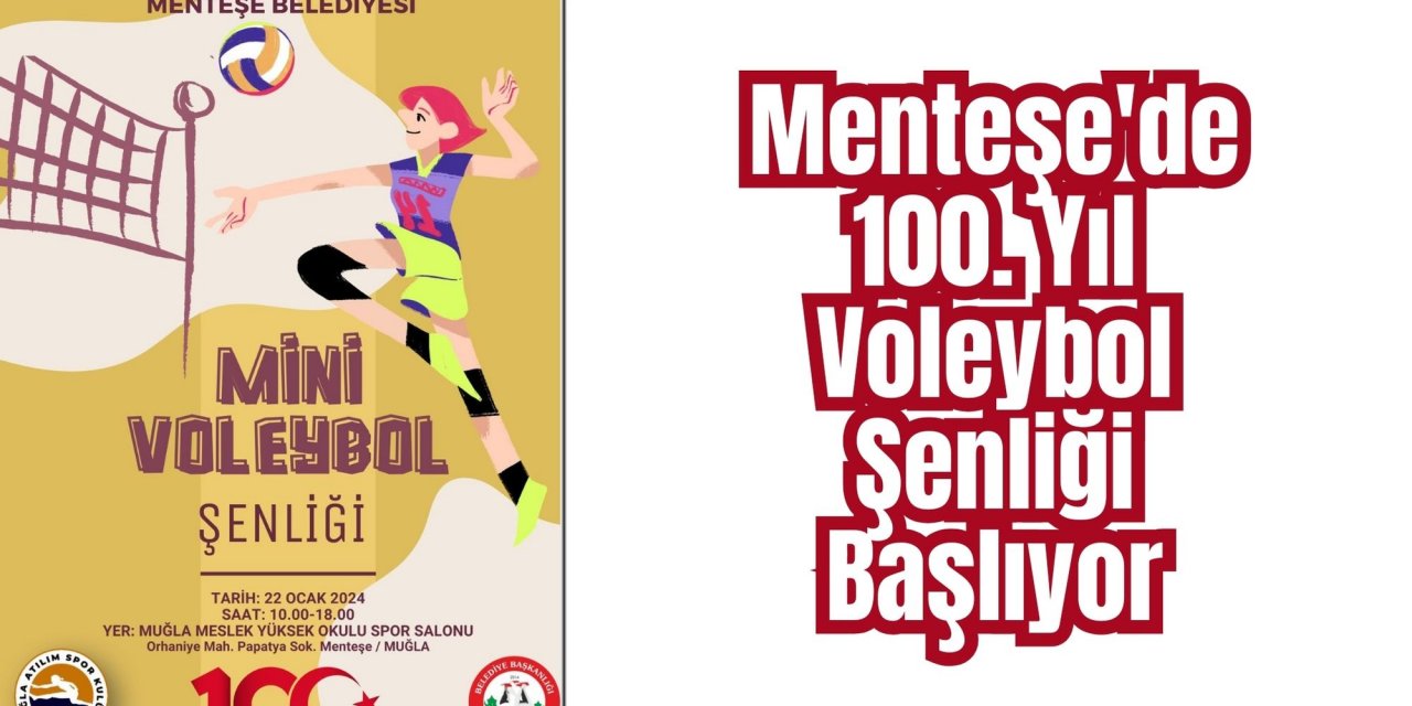 Menteşe'de 100. Yıl Voleybol Şenliği Başlıyor