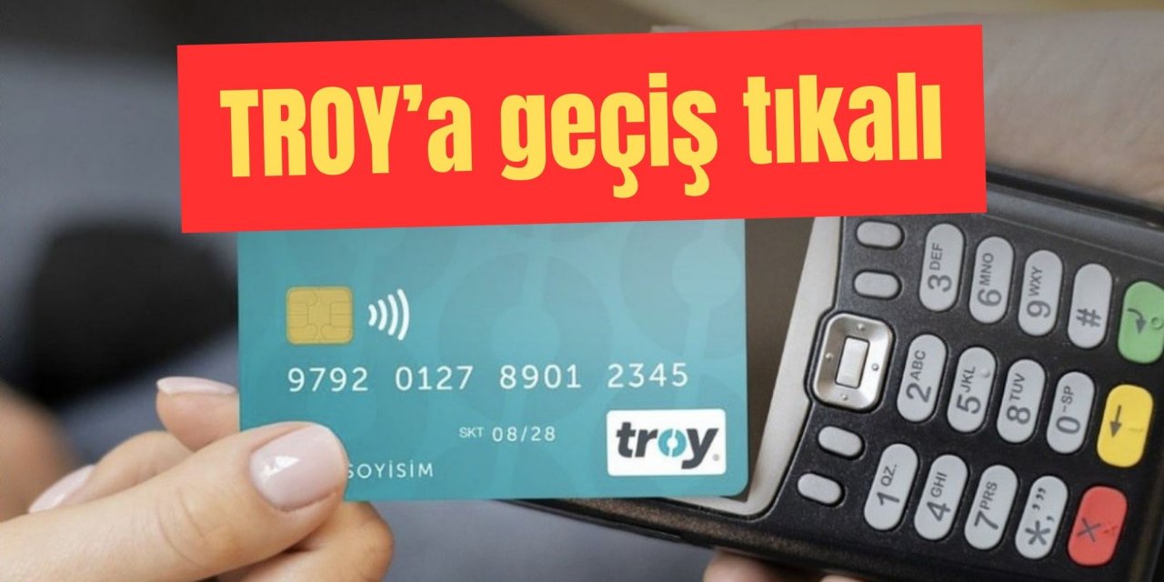 TROY’a geçiş tıkalı