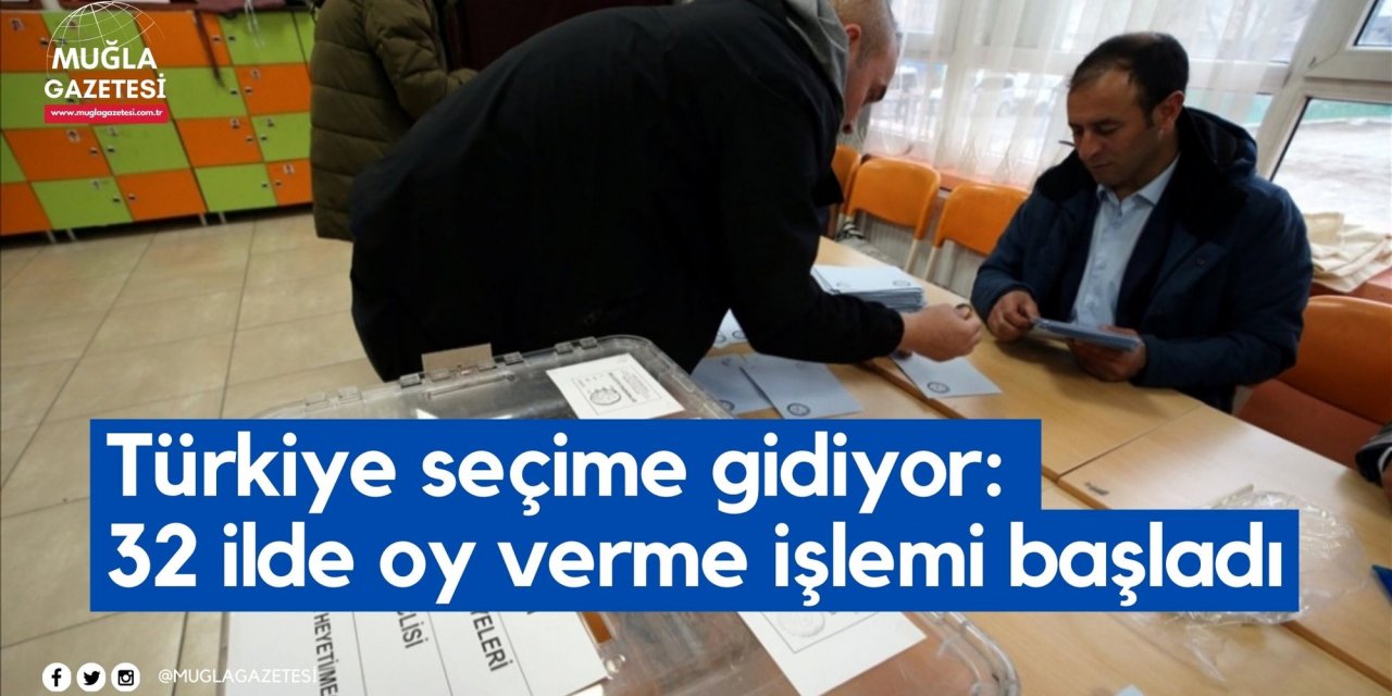 Türkiye seçime gidiyor: 32 ilde oy verme işlemi başladı