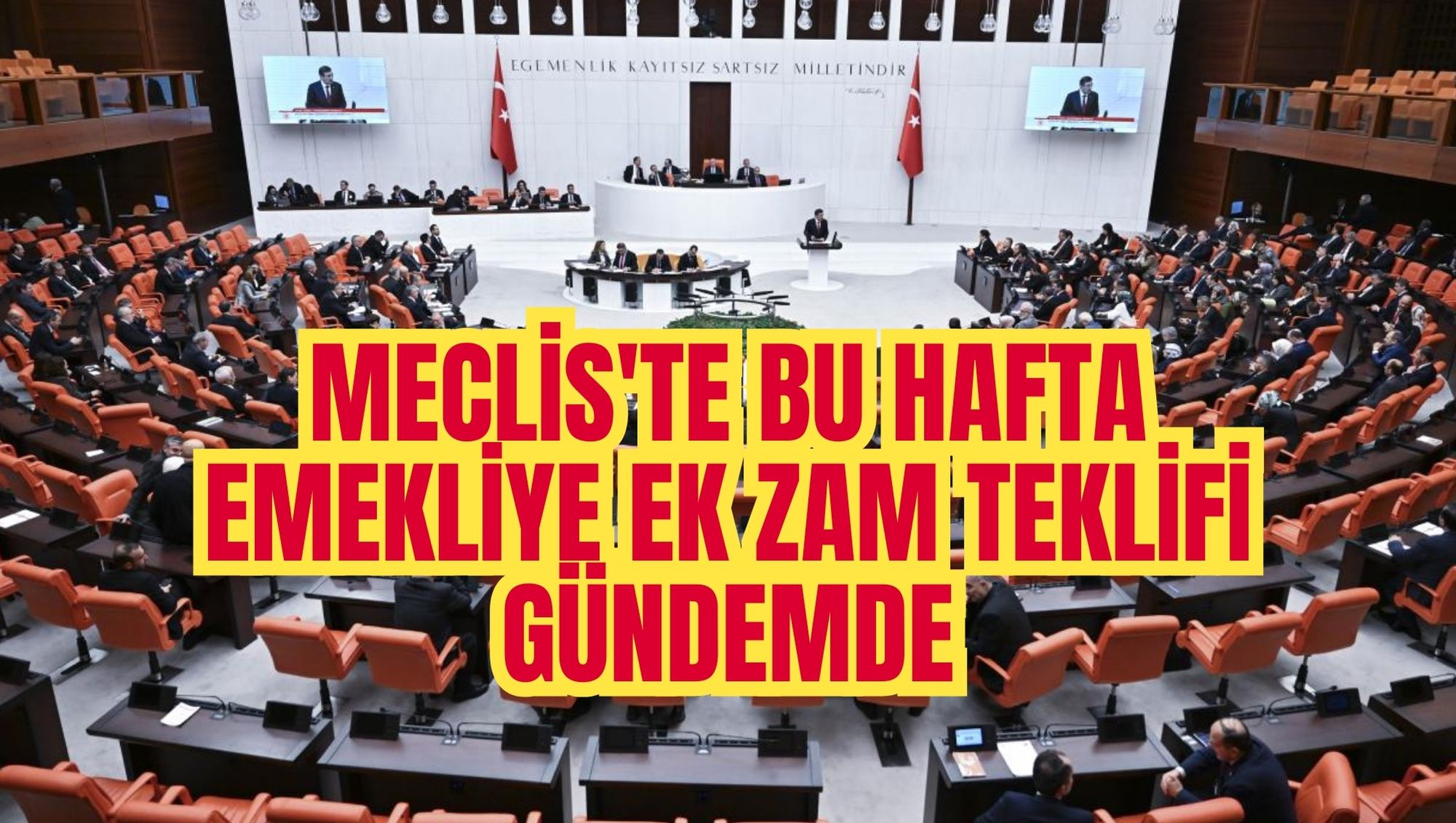 Meclis'te bu hafta emekliye ek zam teklifi gündemde