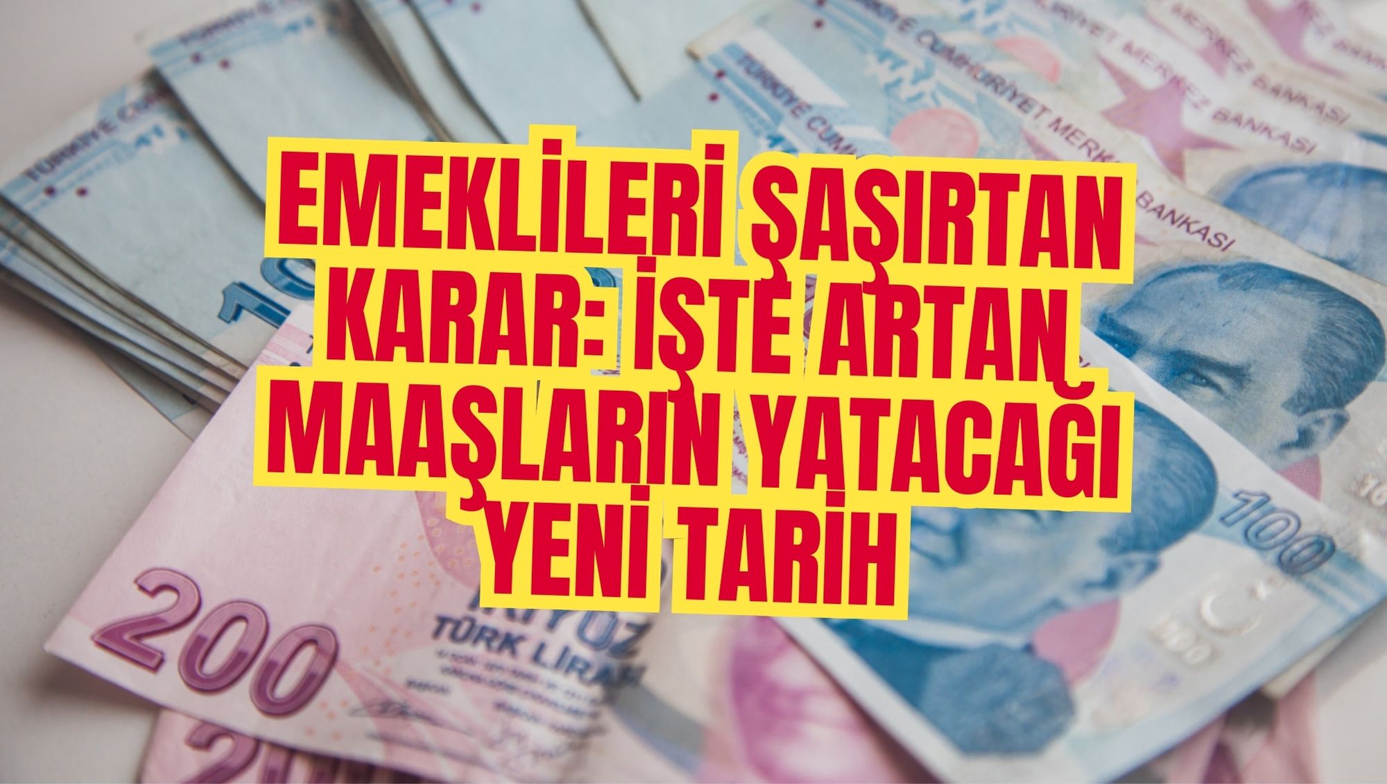 Emeklileri şaşırtan karar: İşte artan maaşların yatacağı yeni tarih