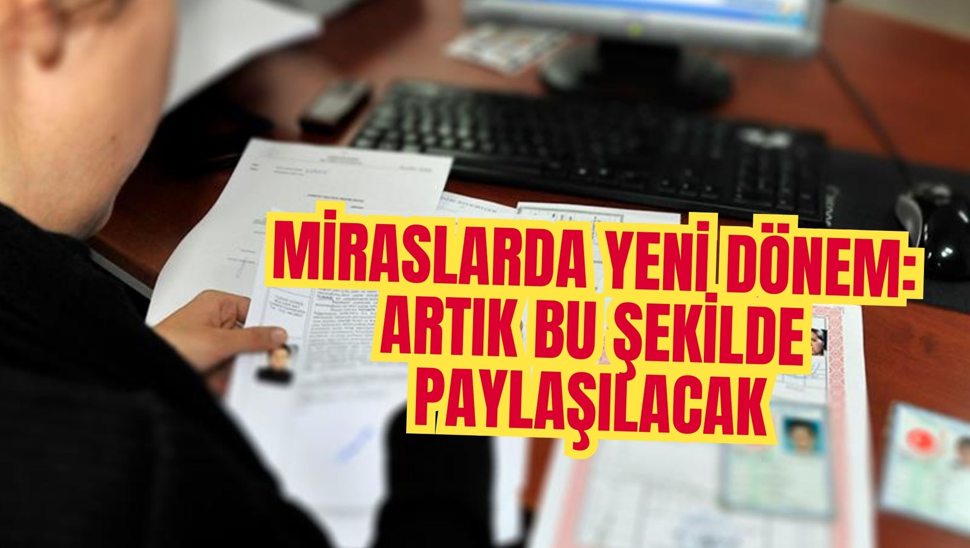 Miraslarda yeni dönem: Artık bu şekilde paylaşılacak