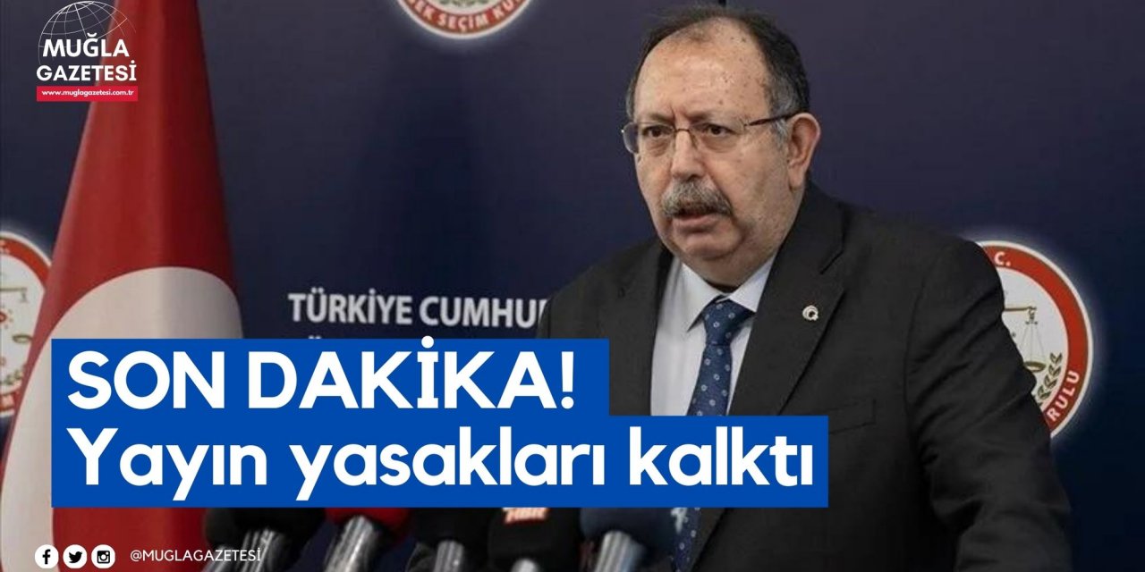 SON DAKİKA! Yayın yasakları kalktı