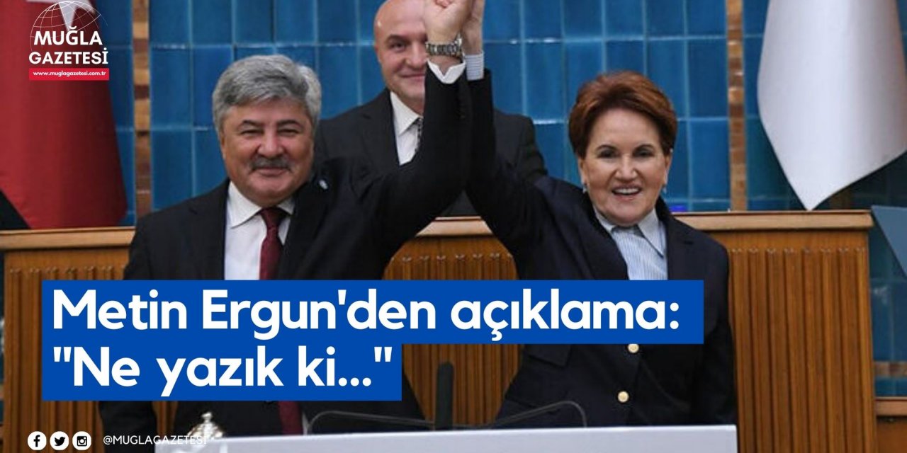 Metin Ergun'den açıklama: 