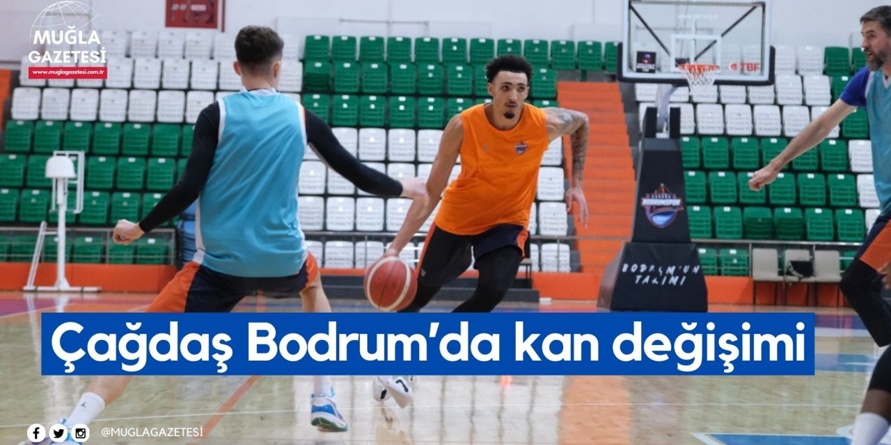 Çağdaş Bodrum’da kan değişimi