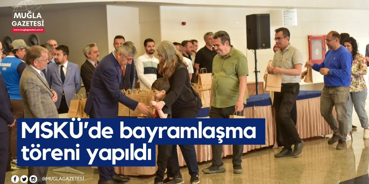 MSKÜ’de bayramlaşma töreni yapıldı