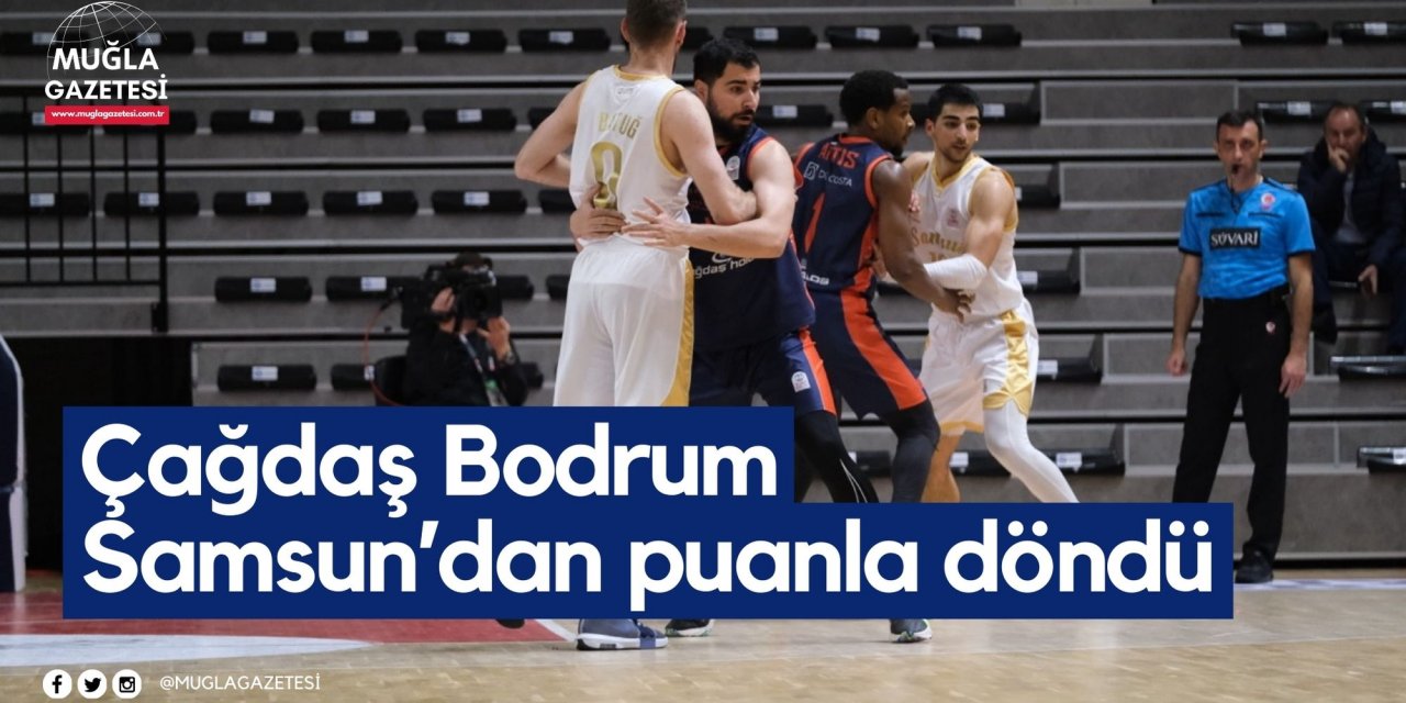 Çağdaş Bodrum Samsun’dan puanla döndü
