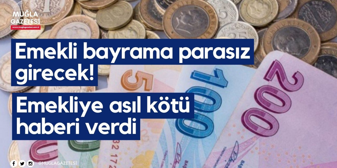 Emekli bayrama parasız girecek! Emekliye asıl kötü haberi verdi