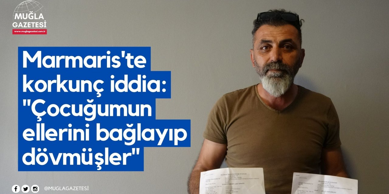 Marmaris'te korkunç iddia: 