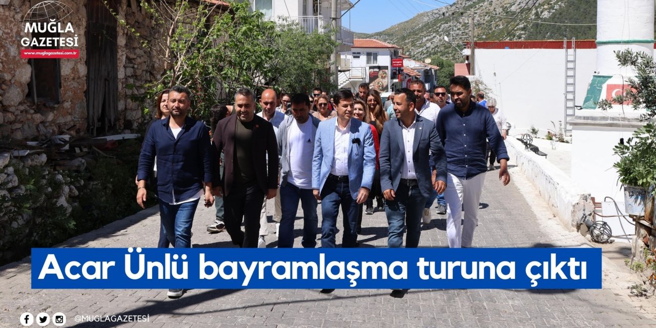 Acar Ünlü bayramlaşma turuna çıktı