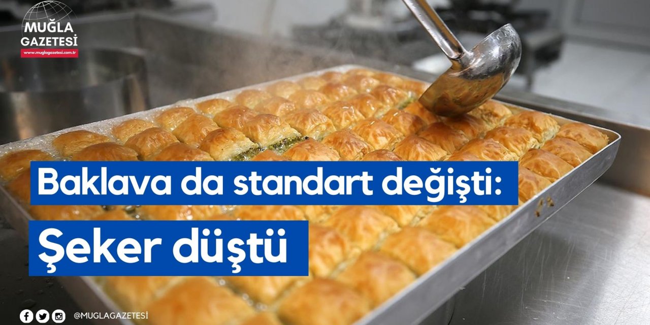 Baklava da standart değişti: Şeker düştü